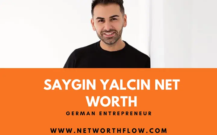 saygin yalcin net worth