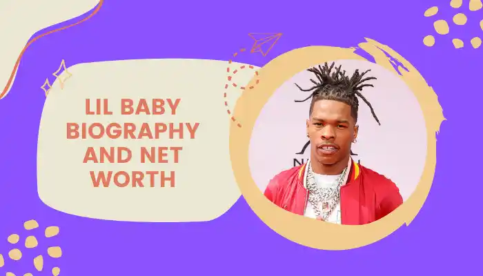 Lil baby Biography